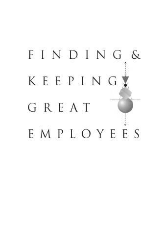Finding & Keeping Great Employees