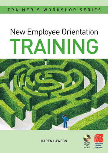 New Employee Orientation Training (Pergamon Flexible Learning Trainer's Workshop Series) (Pergamon Flexible Learning Trainer's Workshop Series)