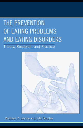 Prevention of Eating Problems and Eating Disorders: Theory, Research, and Practice