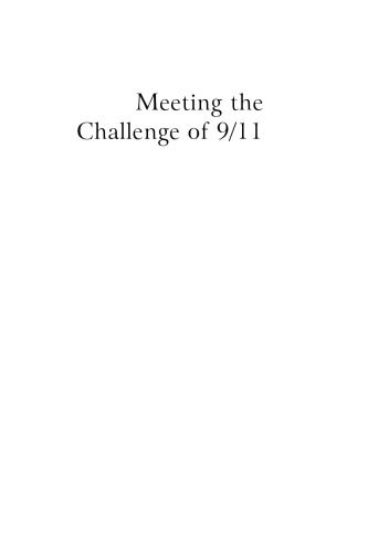 Meeting the Challenge of 9 11: Blueprints for More Effective Government (Advances in Management Information Systems)