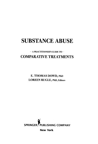 Substance Abuse: A Practitioner's Guide to Comparative Treatments (Springer Series on Comparative Treatments for Psychological Disorders)