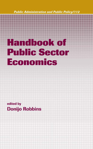 Handbook of Public Sector Economics (Public Administration and Public Policy)