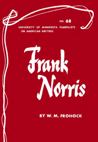 Frank Norris (Pamphlets on American Writers)