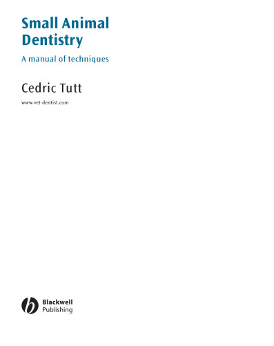 Small Animal Dentistry, A manual of techniques