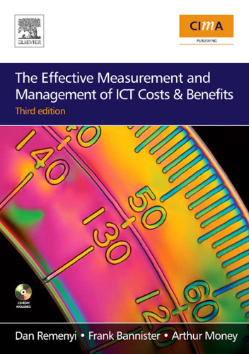 The Effective Measurement and Management of ICT Costs and Benefits, Third Edition