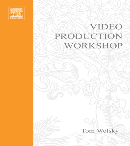Video Production Workshop (DMA Series) (DV Expert Series)