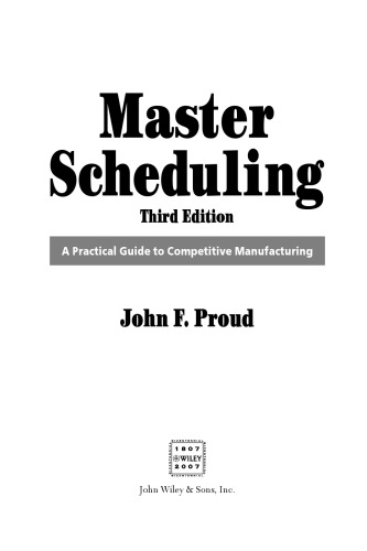 Master Scheduling: A Practical Guide to Competitive Manufacturing (The Oliver Wight Companies)