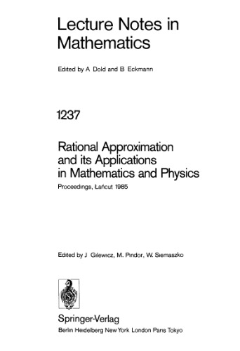 Rational Approximation and its Applications in Mathematics and Physics: Proceedings, Łańcut 1985