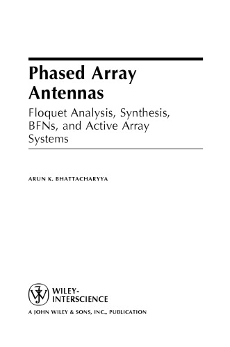 Phased Array Antennas : Floquet Analysis, Synthesis, BFNs and Active Array Systems