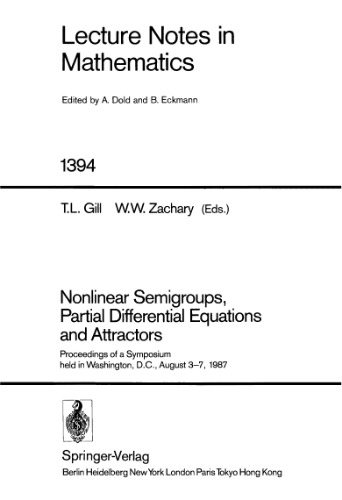 Nonlinear Semigroups, Partial Differential Equations and Attractors: Proceedings of a Symposium held in Washington, D.C., August 3–7, 1987