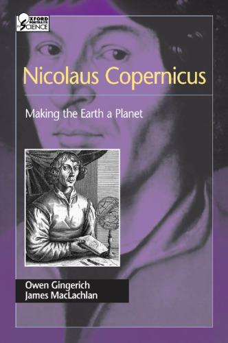 Nicolaus Copernicus: Making the Earth a Planet