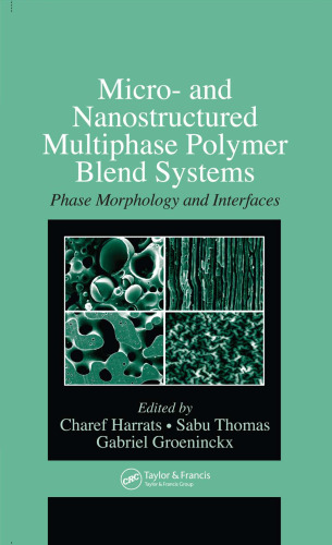 Micro- and Nanostructured Multiphase Polymer Blend Systems: Phase Morphology and Interfaces