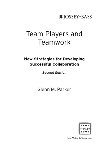 Team Players and Teamwork, Completely Updated and Revised: New Strategies for Developing Successful Collaboration