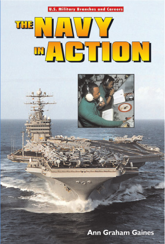 The Navy in Action (U.S. Military Branches and Careers)