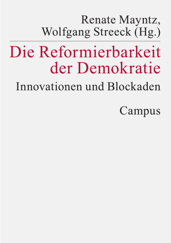 Die Reformierbarkeit der Demokratie. Innovationen und Blockaden