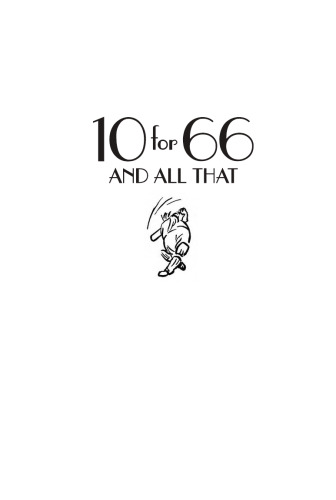 10 for 66 and All That