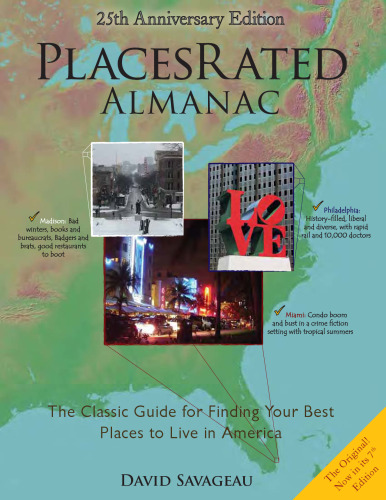 Places Rated Almanac: The Classic Guide for Finding Your Best Places to Live in America 7th ed (2007)