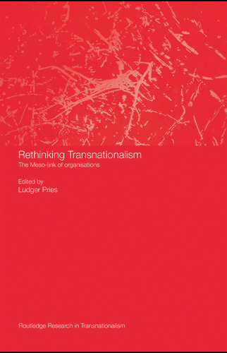 Rethinking Transnationalism: The Meso-link of Organisations (Tranationalism)