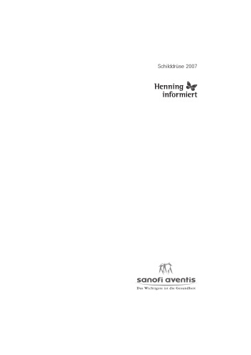 Schilddrüse 2007: Band zum Henning-Symposium - Von den Grundlagen zur Klinik, 18. Konferenz über die menschliche Schilddrüse