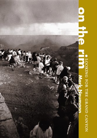 On the Rim: Looking for the Grand Canyon
