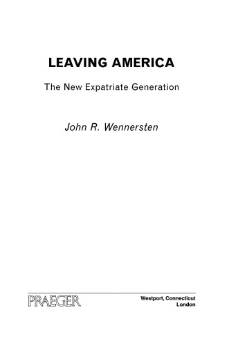 Leaving America: The New Expatriate Generation