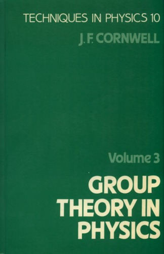 Group Theory in Physics, Volume 3: Supersymmetries and Infinite-Dimensional Algebras (Techniques of Physics)