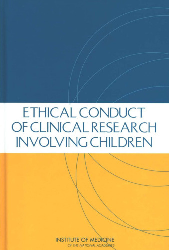 Ethical conduct of clinical research involving children