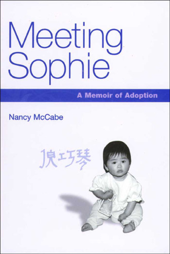 Meeting Sophie: A Memoir of Adoption