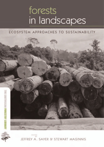 Forests in Landscapes: Ecosystem Approaches to Sustainability (Earthscan Forestry Library)