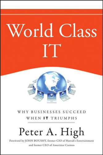 World Class IT: Why Businesses Succeed When IT Triumphs