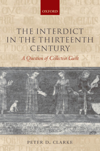 The Interdict in the Thirteenth Century: A Question of Collective Guilt