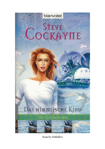 Die Glückssucher 03. Das himmlische Kind