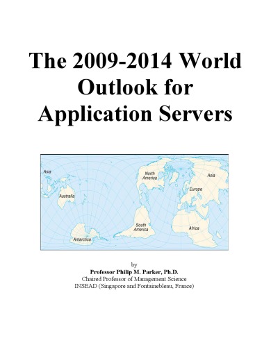 The 2009-2014 World Outlook for Application Servers