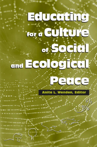 Educating for a Culture of Social and Ecological Peace