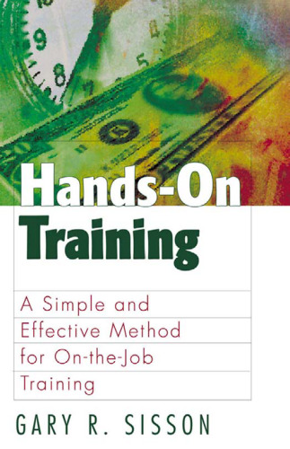 Hands-On Training: A Simple and Effective Method for On-the-Job Training