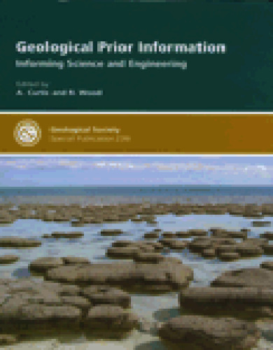 Geological Prior Information: Informing Science and Engineering (Geological Society Special Publication No. 239)
