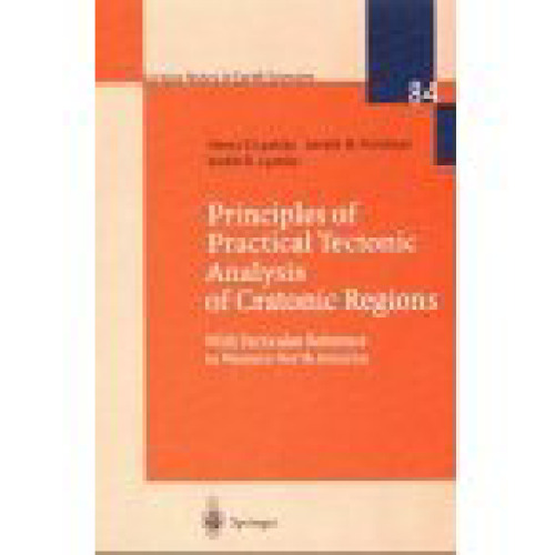 Principles of Practical Tectonic Analysis of Cratonic Regions: With Particular Reference to Western North America (Lecture Notes in Earth Sciences)