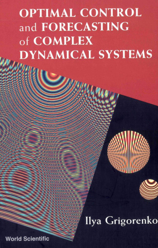Optimal Control and Forecasting of Complex Dynamical Systems