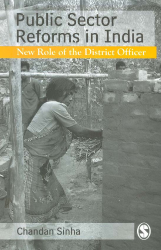 Public Sector Reforms in India: New Role of the District Officer