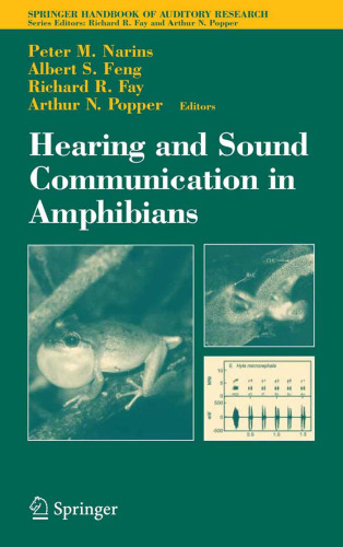 Hearing and Sound Communication in Amphibians (Springer Handbook of Auditory Research)