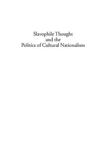 Slavophile Thought and the Politics of Cultural Nationalism