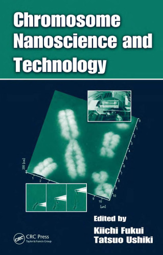 Chromosome Nanoscience and Technology