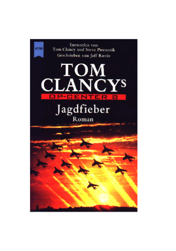 Tom Clancy's Op- Center 8. Jagdfieber.  GERMAN
