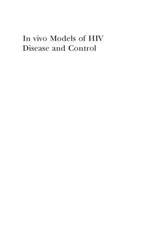 In vivo Models of HIV Disease and Control (Infectious Agents and Pathogenesis)
