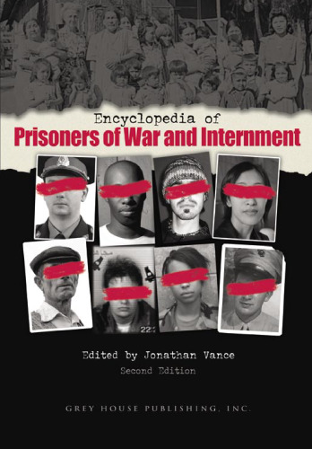 Encyclopedia of Prisoners of War And Internment, 2nd ed.