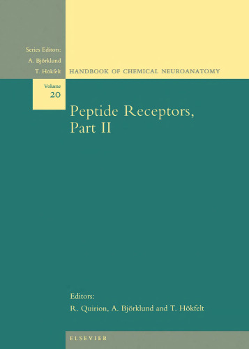 Peptide Receptors, Part II (Handbook of Chemical Neuroanatomy)