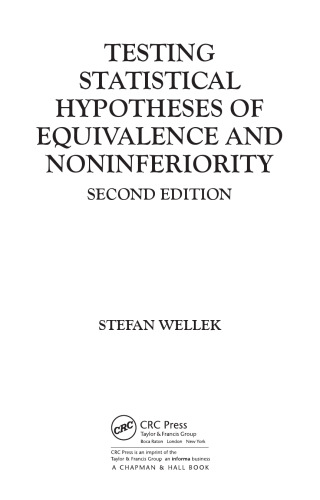 Testing Statistical Hypotheses of Equivalence and Noninferiority, Second Edition