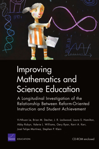 Improving Mathematics And Science Education: A Longitudinal Investigation of the Relationship Between Reform-oriented Instruction And Student Achievement