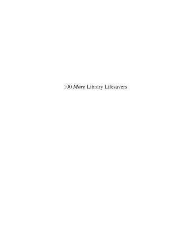 100 More Library Lifesavers: A Survival Guide for School Library Media Specialists