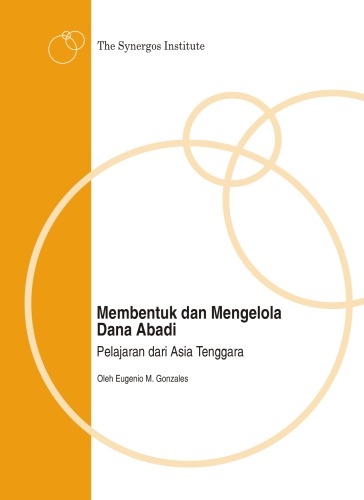 Membentuk Dan Mengelola Dana Abadi Pelajaran Dari Asia Tenggara